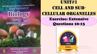 Class 11 Biology | Unit 1 Cell & Sub-Cellular Organelles | Extensive Questions 10-13| FBISE 2025