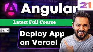 Angular 21 Tutorial in Hindi #62 | Angular App Deploy on Vercel using GitHub #angular21