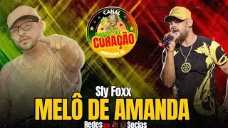 VAZOU MEL&Ocirc; DE AMANDA | SLY FOXX 2024 - REGGAE LIMPO