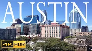 AUSTIN,TEXAS 4K HDR 60fps DRONE VIDEO CAPITAL OF TEXAS AUSTIN BEAUTIFUL PLACES ULTRA HD VIDEO