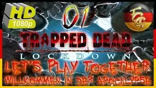 Trapped Dead: Lockdown #01 - Willkommen in der Apocalypse - Let's Play Together