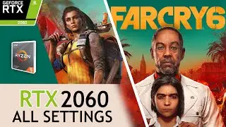 Far Cry 6 RTX 2060 All Settings Tested #FarCry6 #Rtx2060