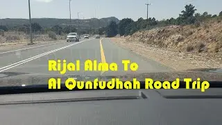 Rijal Alma To Al Qunfudhah road trip | Saudi Mountain to sea coast