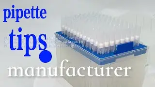 Pipette tips manufacturer