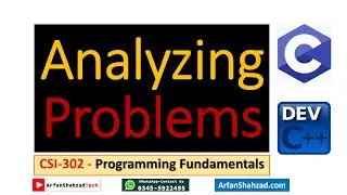 Programming Fundamentals (06)| Importance of Analyzing Problems in Programming| by Arfan Shahzad