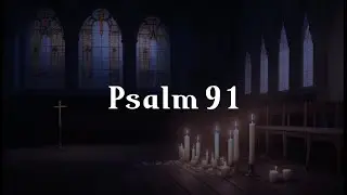 Psalm 91  (with words)