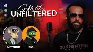 Gokhshtein Unfiltered with Nick & Pio | NFT Morning Show