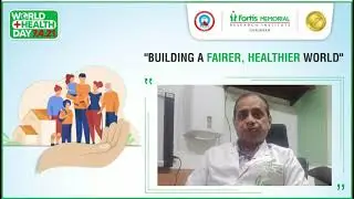 World Health Day | Dr. Anil Mandhani