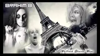 Brahim B - Wa3lash Gharti Meni