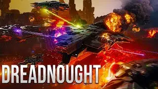MASSIVE SHIP BATTLES! - DREADNOUGHT - Capital Ship Warfare!