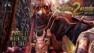 Shadow Warrior 2 Part 1: I Hate It When They Do That!