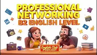 B2 ENGLISH LEVEL TALK ABOUT  PROFESSIONAL NETWORK