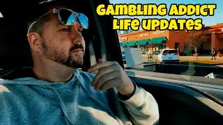 Life Update From A Gambling Addict 