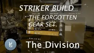[ The Division ] The Forgotten Gear Set. Striker 1.3 Build.