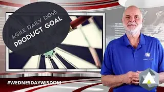 Agile Daily Dose: Product Goal