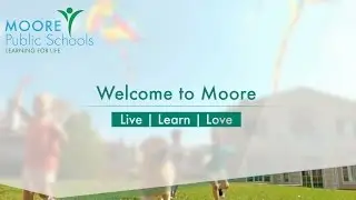 Live ~ Learn ~ Love #MooreSchools