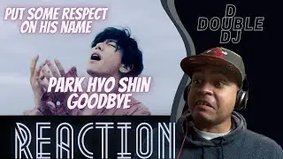 This Boy Can Sang There Must Be A Lot Of Black Churches In Korea.  Park Hyo Shin Goodbye Reaction