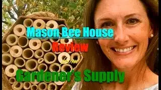 Rustic Mason Bee House Review from Gardener's Supply Company~