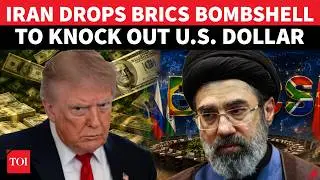 ‘BRICS WILL CRUSH…’: Iran Unveils HUGE ‘DOLLAR KILLER’ Plan To ‘FULLY DESTROY’ U.S. Dominance