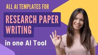 All AI Templates for Research Paper Writing in one Tool | Research support AI Tool | AI for Research