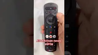 Airtel  Xstream remote  pairing