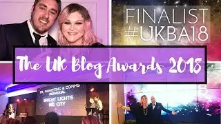 THE UK BLOG AWARDS APRIL 2018 | LONDON 🇬🇧️ | Bright Lights Big City