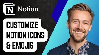 Как настроить иконки и эмодзи в приложении Notion [Руководство 2025 года]