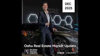 Dec 2025 Oahu Real Estate Market Update