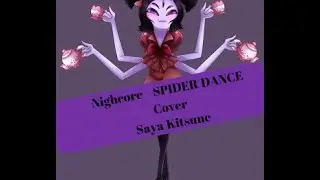 Nightcore - Spider dance - Cover de Saya Kitsune