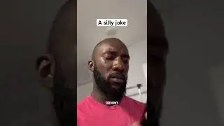 A silly joke