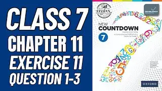Class 7 Math Exercise 11 Question 1-3| oxford new countdown book 7 third edition #mathematics