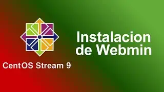 Laboratorio 9.1: Instalacion de Webmin | CentOs 9 Stream