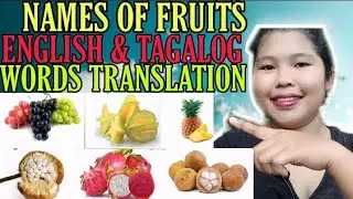 NAMES OF FRUITS WITH ENGLISH & TAGALOG WORDS TRANSLATION/ MGA PRUTAS ||Rezel Ordeniza
