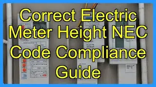 Correct Electric Meter Height NEC Code Compliance Guide