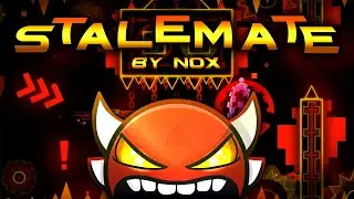 Stalemate by Nox 100% (Insane Demon) | Geometry Dash 2.2