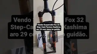 suspens&atilde;o fox 32 step cast factory kashima
