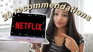my TOP 20 NETFLIX RECOMMENDATIONS (aka the best shows to BINGE WATCH during quarantine)