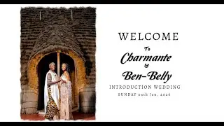 🔴LIVE | WELCOME TO CHARMANTE & BEN-BELLY:  INTRODUCTION WEDDING  (04th Jan  2026)