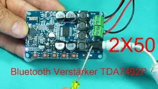 Bluetooth Verstärker TDA7492P 2x50W