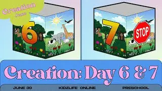 Creation Day 6 & 7 | Kidzlife Online Preschool