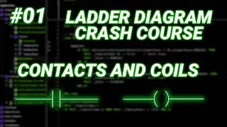 Ladder Logic Crash Course: Understanding Contacts, Coils & Power Flow | Ladder Diagram #01