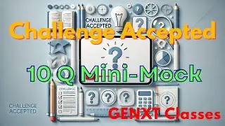 Challenge Accepted | Mini Test Series | Crack Govt Exams Faster | GENXT Classes