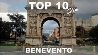 Top ten BENEVENTO - Cosa visitare