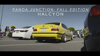 Panda Junction: Fall Edition | Presented by Tuner Evo x LosGoonies | HALCYON