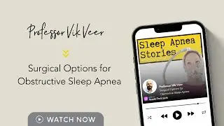 Professor Vik Veer - Surgical Options for Obstructive Sleep Apnea