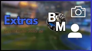 Custom Rocket League Broadcast Overlay | Extras | Part 9
