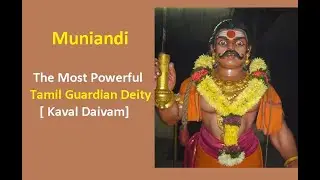 Muniandi || Tamil Guardian Deity || Lord Shiva