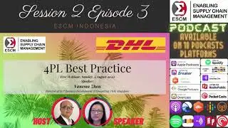 S2-E03 4PL Best Practice - Lesson and Learn from Lead Logistics Provider