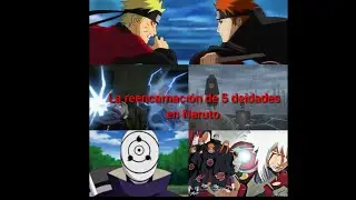 La reencarnación de 5 deidades en Naruto parte 4