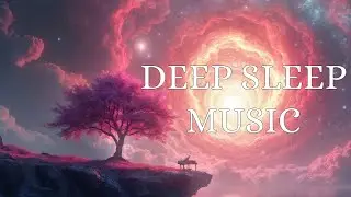 Deep Sleep Music | Soft Piano & Cosmic Cherry Blossom